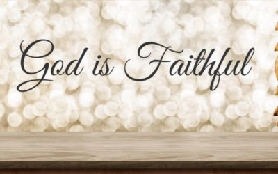 In Year 2021 – Know That God is Faithful